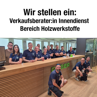 Stellenangebot Verkaufsberater:in Innendienst Bereich Holzwerkstoffe