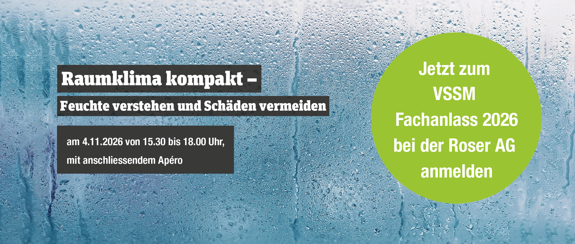 VSSM-Fachanlass bei der Roser AG: Raumklima kompakt VSSM-Fachanlass bei der Roser AG: Raumklima kompakt