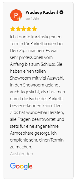 5 Sterne Google Bewertung Roser AG Professionelle Parkettberatung durch Hr. Zips - 5 Sterne Bewertung Pradeep K.